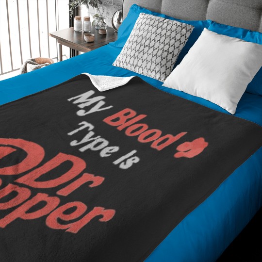 Discover my blood type is dr pepper Baby Blankets