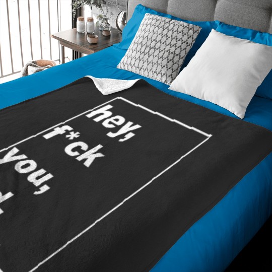 Discover hey, fck you, ted. Baby Blankets