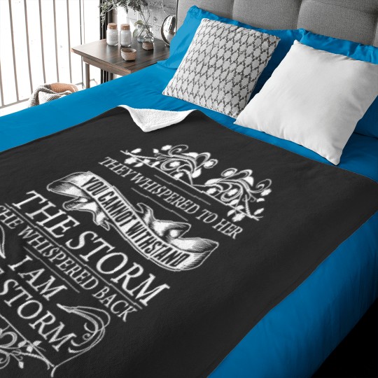 Discover They Whispered To Her Baby Blankets She Whispered Back I Am The Storm Womens Motivational