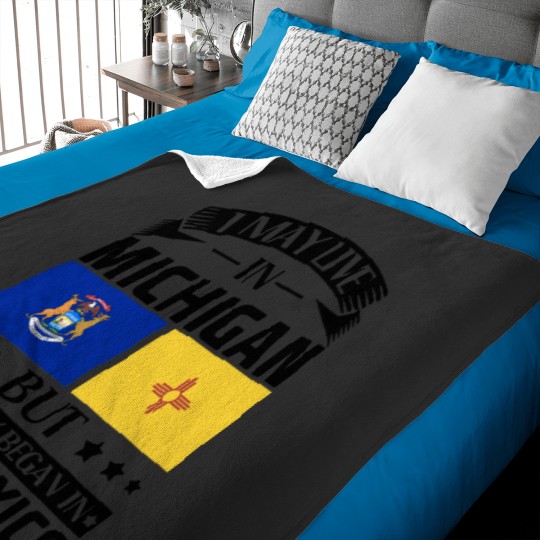 Discover I may live in Michigan but my story began in new mexico america Baby Blankets