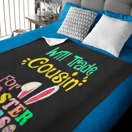 Discover Will Trade Cousin For Eggs Easter Day Boys Girls Gift Idea Baby Blankets