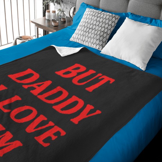 Discover SELLERBut Daddy I Love Him Merchandise Perfect Gift Baby Blankets