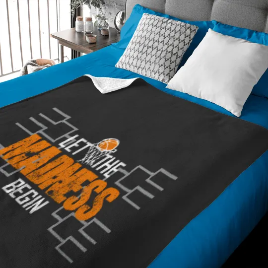 Discover Let The Madness Begin Basketball Madness College March Garden Baby Blankets