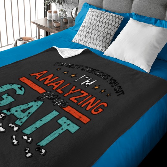 Discover I'm Not Checking You Out I'm Analyzing Your Gait Shirt Baby Blankets