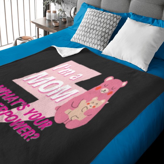 Discover Im a Mom whats your superpower Baby Blankets