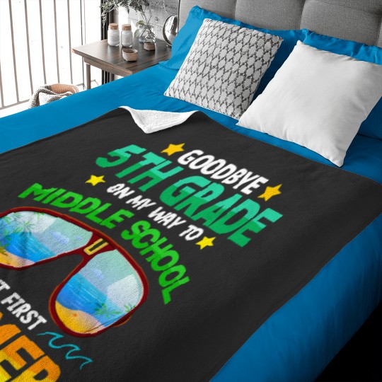Discover Goodbye 5th Grade Graduation To 6th Grade Hello Summer Kids Baby Blankets