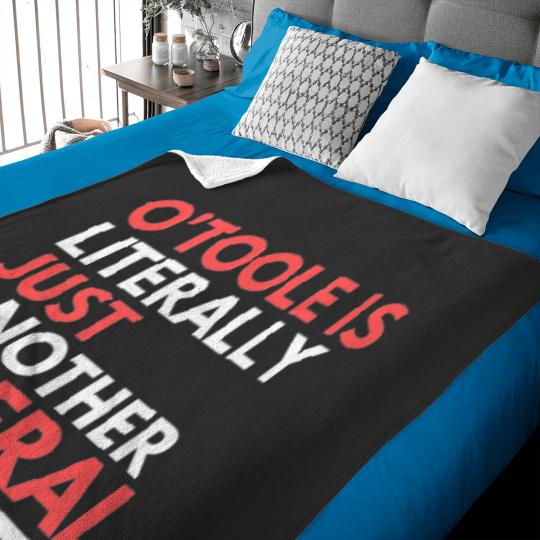Discover OToole is Just Another Liberal Baby Blankets
