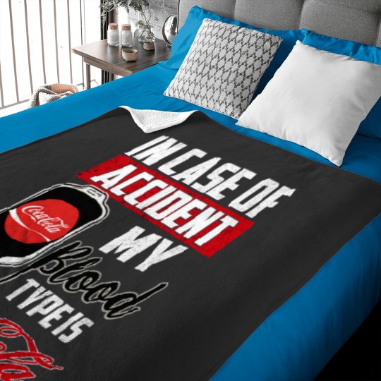 Discover In Case Accident My Blood Type Is  Coca.Cola. Baby Blankets