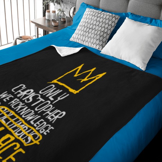 Discover Only Christopher We Acknowledge Is Wallace Baby Blankets