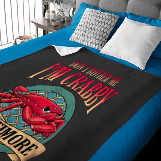 Discover Don't Bother Me I'm Crabby Baltimore Baby Blankets