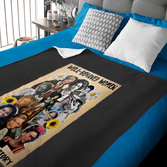 Discover Well Behaved Women Seldom Make History Baby Blankets