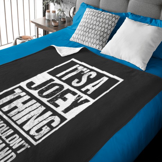 Discover It's A Joey Thing You Wouldn't Understand First Name Baby Blankets