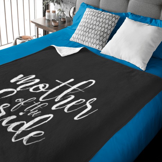 Discover Mother Of The Bride Matching Wedding Party Baby Blankets