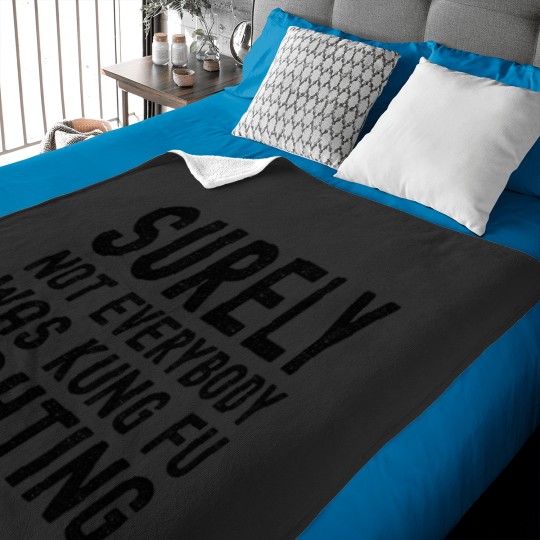 Discover Surely Not Everybody Was Kung Fu Fighting Funny Song Vintages Baby Blankets