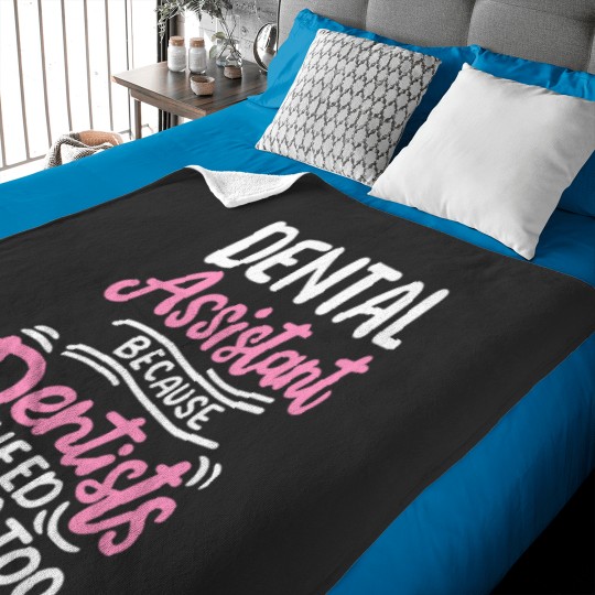 Discover Dental Assistant Because Dentists Need Heros Too Baby Blankets