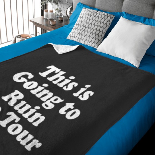 Discover This is Going to Ruin the Tour Premium Baby Blankets