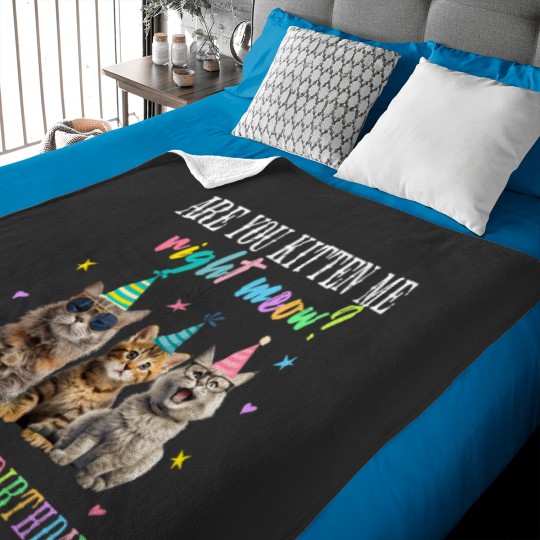 Discover Are You Kitten Me Rights Meow Its My 6th Birthday Cat Lovers Baby Blankets