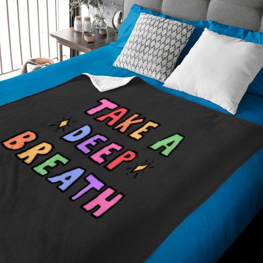 Discover Take A Deep Breath Baby Blankets