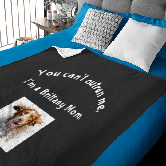 Discover Brittany Spaniel Mom You Cant Outrun Me Baby Blankets