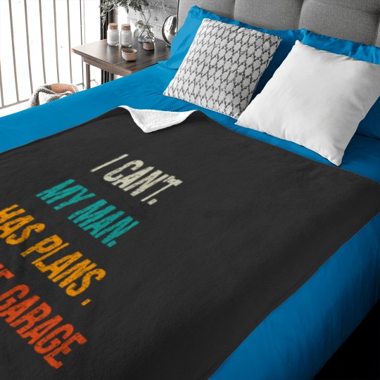Discover i can my man has plans in the garage Baby Blankets
