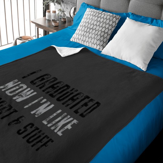Discover Class Of 2021 Graduated Now Like Im Smart Stuff Fun Grad Baby Blankets