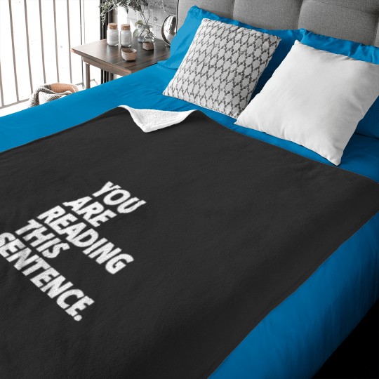 Discover You are Reading This Sentence White Text Baby Blankets
