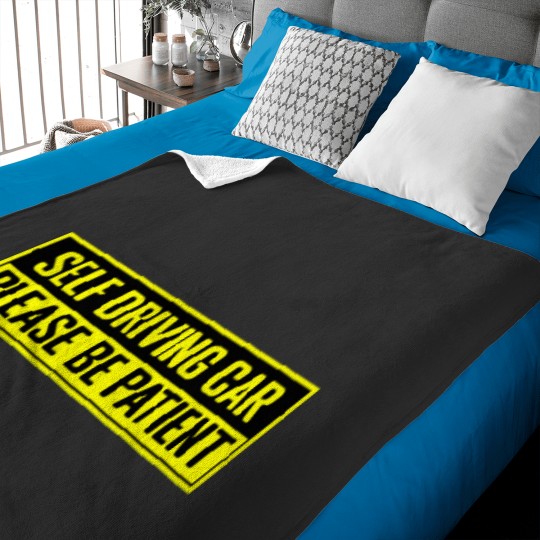 Discover bumper Self Driving Car Please Be PatientActive Baby Blankets