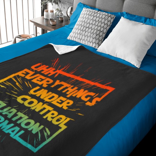 Discover Uhh Everythings Under Control Situation Normal Baby Blankets