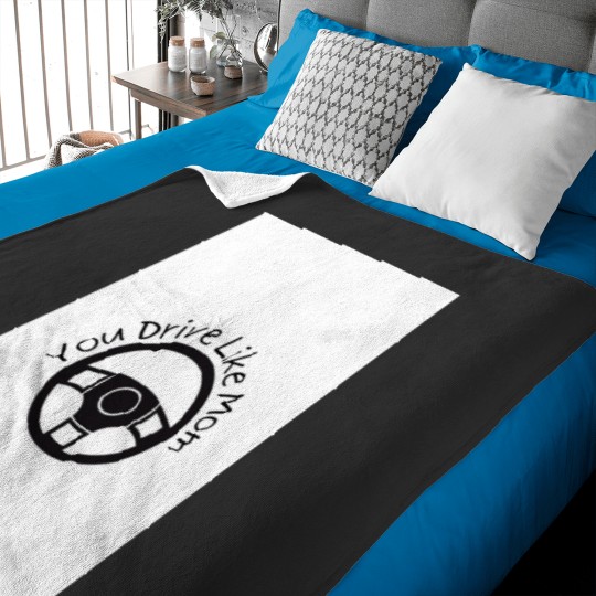 Discover You Drive Like Mom Graphic Baby Blankets