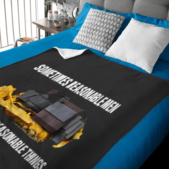 Discover Sometimes Reasonable Men Must Do Unreasonable Things Baby Blankets