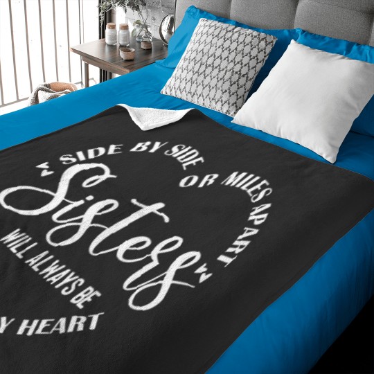 Discover Best Sister Saying Side by Side or miles Apart Baby Blankets