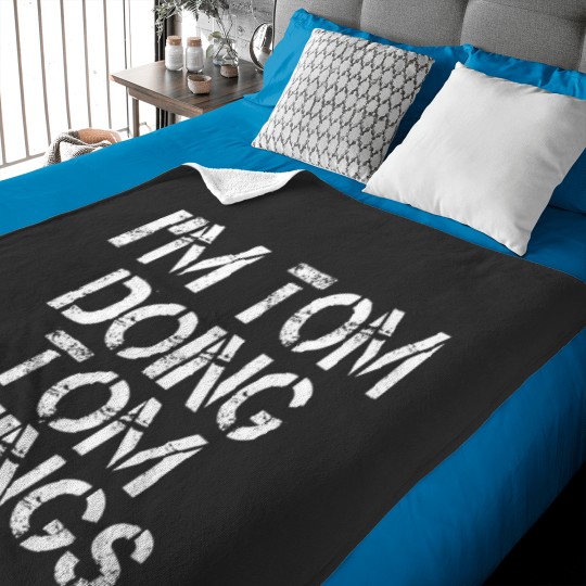 Discover IM TOM DOING TOM THINGS Shirt Funny Christmas Gift Idea Baby Blankets