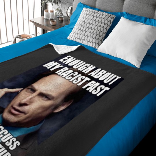 Discover ENOUGH ABOUT MY RACIST PAST LETS DISCUSS MY RACIST FUTURE SAUL GOODMAN Essential Baby Blankets