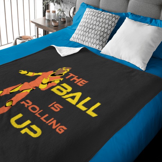 Discover The Ball is rolling up Baby Blankets