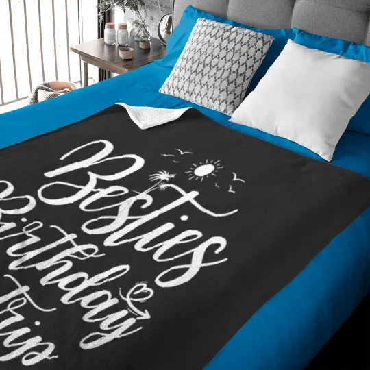 Discover Funny Besties Birthday Trip Matching Best Friend Vacation Baby Blankets