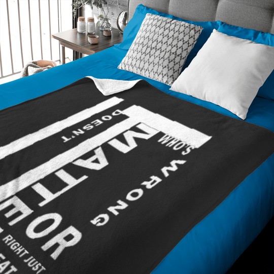Discover it doesnt matter whos wrong Essential Baby Blankets