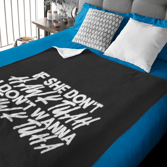 Discover If She Dont Hawk Tuah I dont Tawk Tuah Baby Blankets