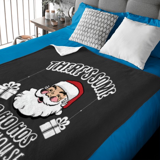 Discover ThereS Some Ho Ho Hos In This House 1 Baby Blankets