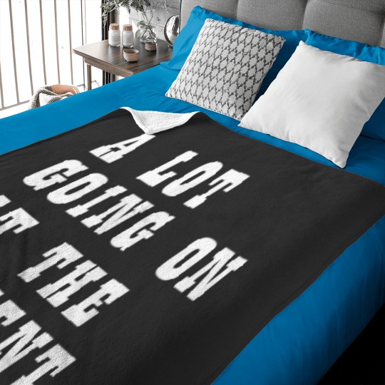 Discover A Lot Going On At The Moment Funny Baby Blankets