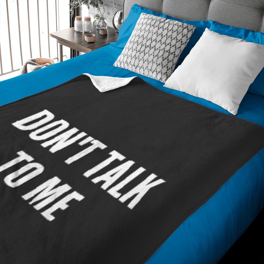 Discover Don'T Talk To Me Shirt Funny Shirt Baby Blankets