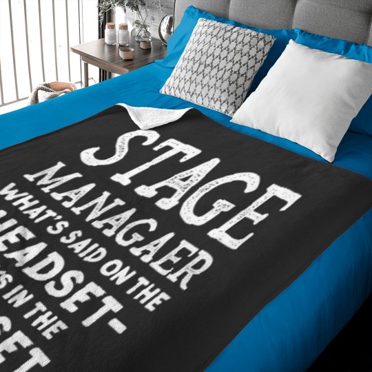 Discover Funny Stage Manager Theater Backstage- Stage Manager Tee Shirt Gift Idea - What_s Said On T Baby Blankets