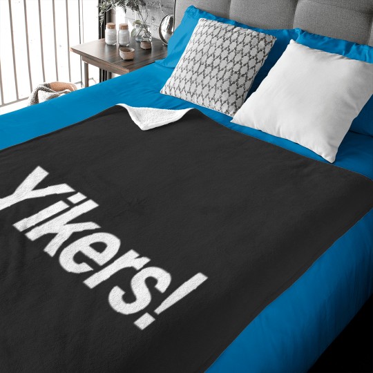 Discover Yikers Funny Word Gift Yikes Slang Baby Blankets