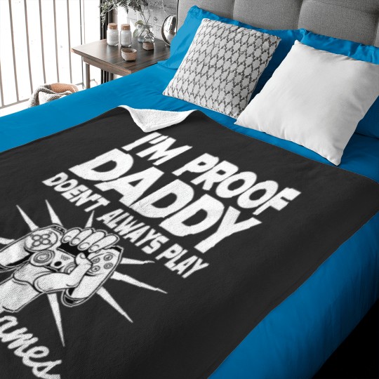 Discover IM Proof Daddy DosenT Always Play Video Gamer Funny Baby Blankets