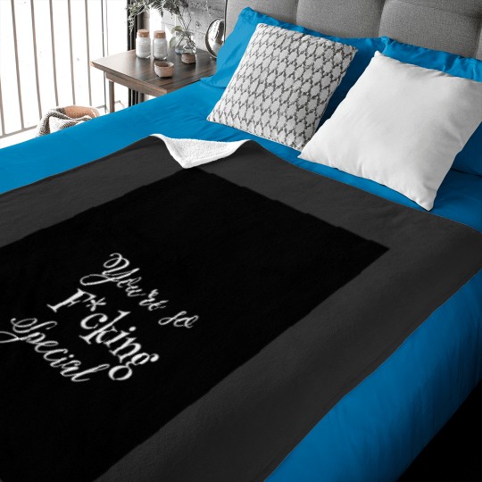 Discover You'Re So Fcking Special 831 Baby Blankets