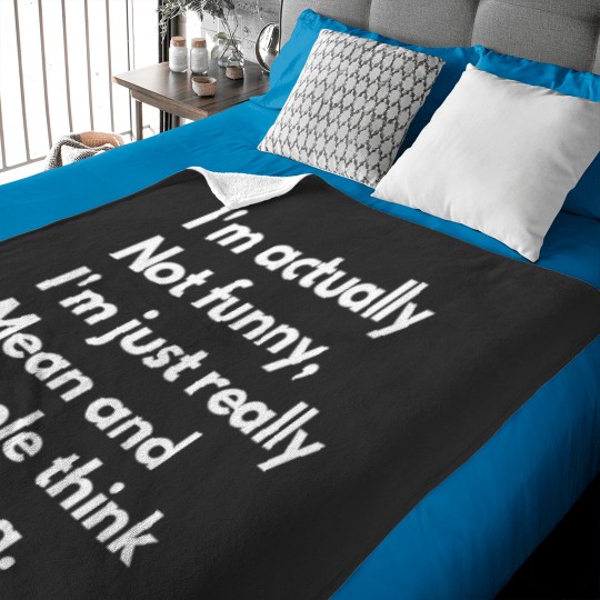 Discover I'm Not Funny, Just Mean - Baby Blankets