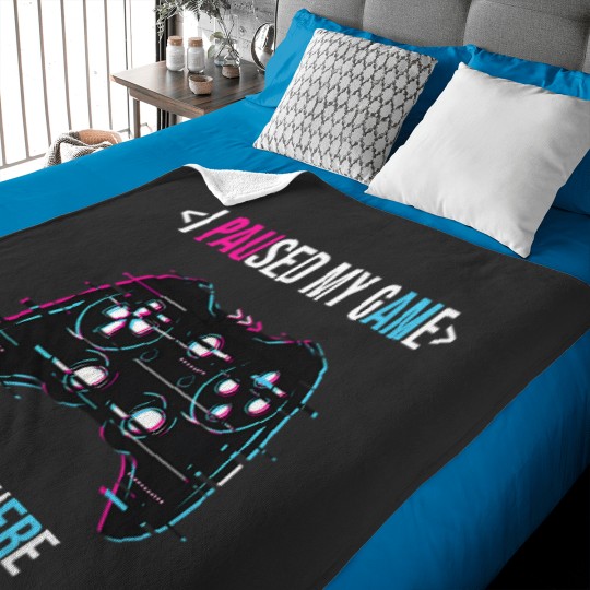 Discover I Paused My Game To Be Here 28 Baby Blankets
