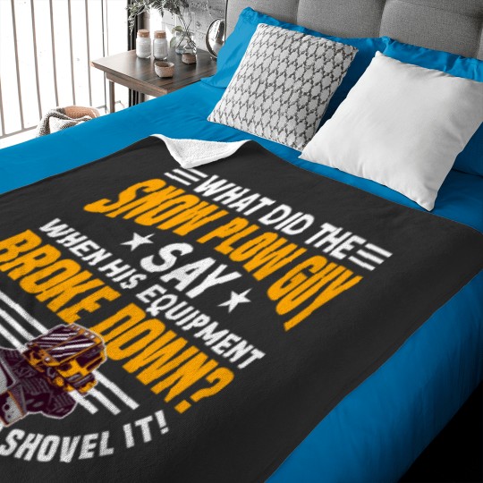 Discover SNOW PLOW. TAKE THIS JOB AND SHOVEL IT! Gifts Baby Blankets