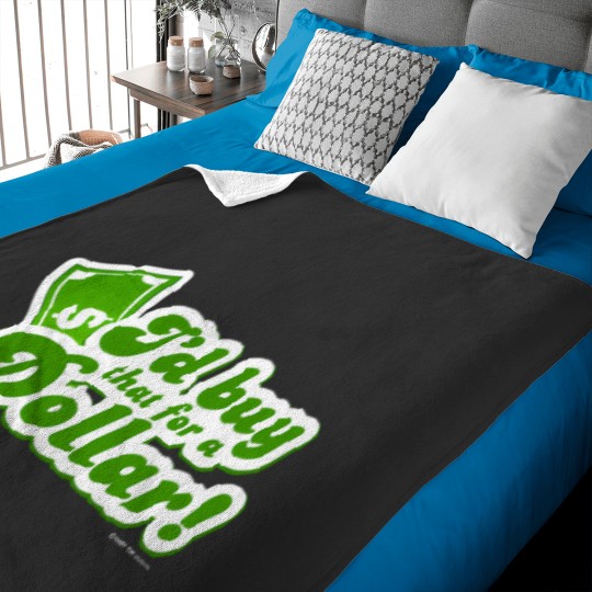 Discover ID Buy That For A Dollar Baby Blankets