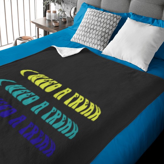 Discover I Need A Freak Baby Blankets