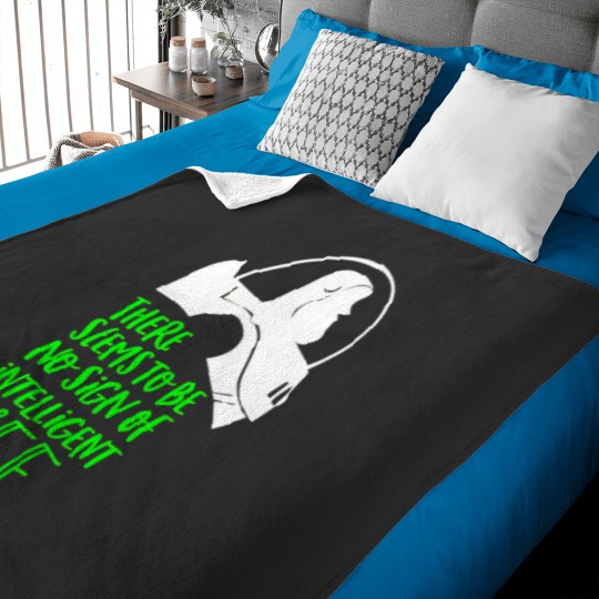 Discover There Seems To Be No Sign Of Intelligent Life Anywhere Baby Blankets